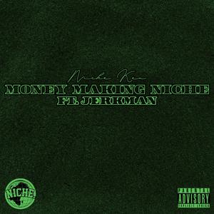 Money Making Niche (feat. JerkMan)