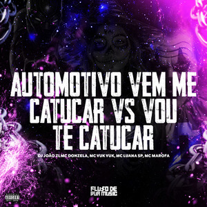 Automotivo Vem Me Catucar Vs Vou Te Catucar