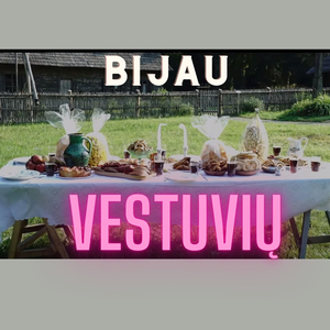 Bijau vestuvių