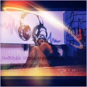 Undi'Xhelele Ukhuba Uyandi'Thanda (feat. Matome Maraka)