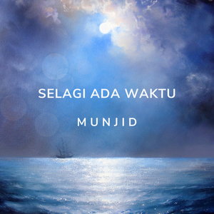 Selagi Ada Waktu