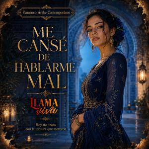 ME CANSÉ DE HABLARME MAL