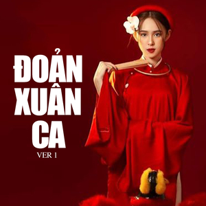 Đoản Xuân Ca (Remix)