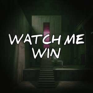 Watch Me Win