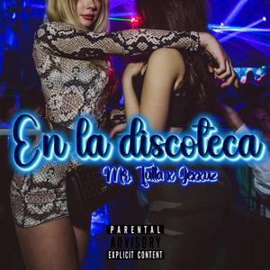 En la Discoteca