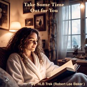 Take Some Time Out for You