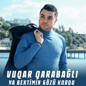 Ya Bextimin Gözü Kordu