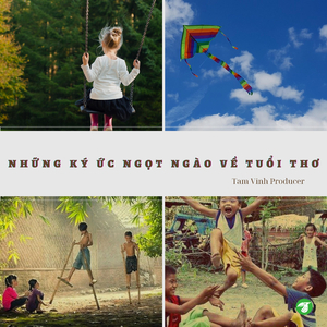 Tìm Lại Hồi Ức Của Tuổi Thơ Qua Những Trò Chơi