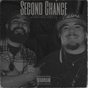 SECOND CHANCE (feat. BobbyBeenFresh)