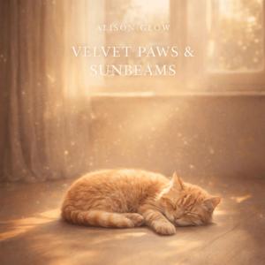 Velvet Paws & Sunbeams (Alternate Version)