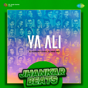 Ya Ali - Jhankar Beats