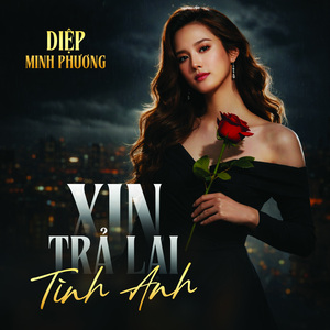 Xin Trả Lại Tình Anh
