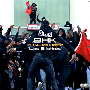 Bhkalashnikov #2 (Les 3 lettres)