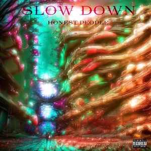Slow Down