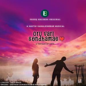 Oru Vari Sondhamae - A Vintage Of Love