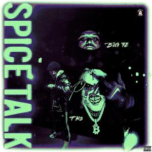 Spice Talk (feat. TR3)