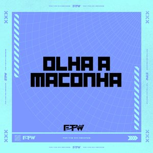 Olha a Maconha