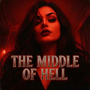 The Middle of Hell