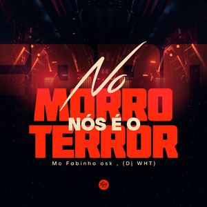 No Morro Nós É o Terror