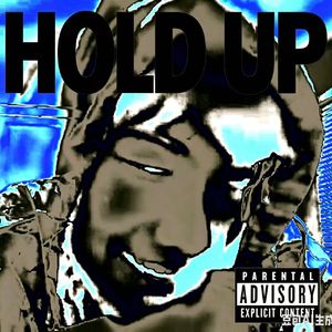 HOLD UP