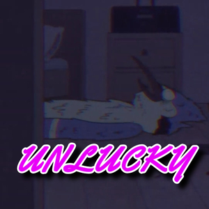 Unlucky