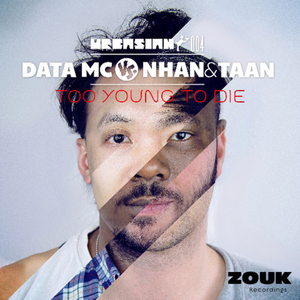 Too Young To Die (Data MC Street Mix)
