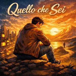 Quello che sei