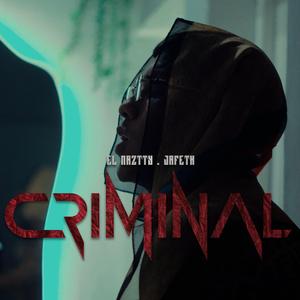 CRIMINAL (feat. EL NENE ILVMINATTY)