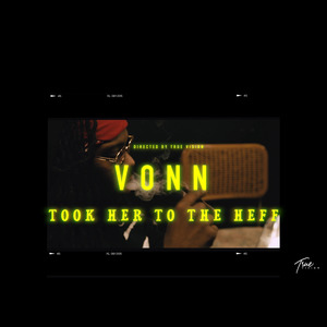 Took Her to the Heff