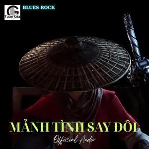 Mảnh Tình Say Đôi (Official Blues Rock)