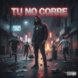 Tu No Corre (feat. Young Nuncio, a2beat & K4ngal Music)