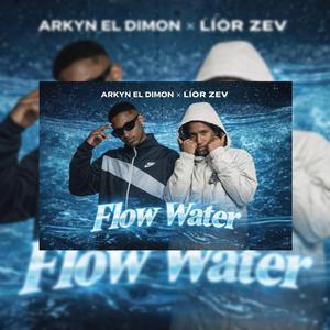 Flow water (feat. Arkyn el dimon)