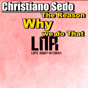 The Reason Why We Do That (Original Mix)