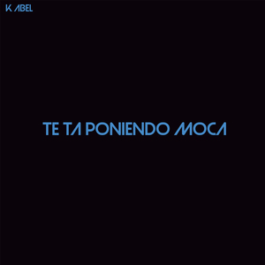 Te Ta Poniendo Moca