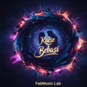 Kaise Bebasi