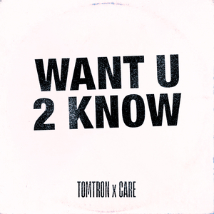 Want U 2 Know