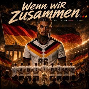 Wenn wir zusammen...