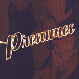 Presumes