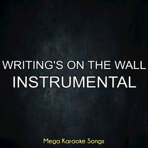 Writing's On The Wall (Instrumental)