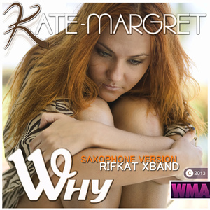 Why (Saxophone Version Rifkat XBand)