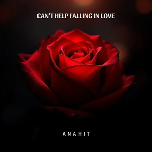 Can’t Help Falling In Love