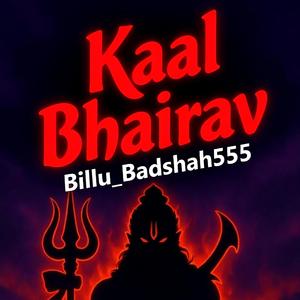 Kaal bhairav (billu_Badshah555)
