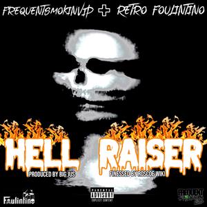 Hell Raiser (feat. Retro Foulintino)