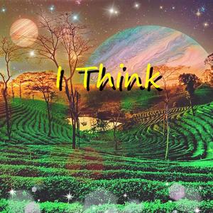 I THINK (feat.) P.Kalita
