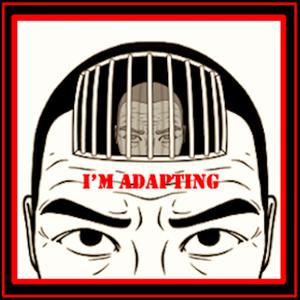 I'm Adapting
