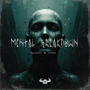MENTAL BREAKDOWN (feat. DYNN)