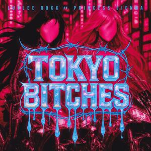 Tokyo Bitches (feat. Princess Sienna)