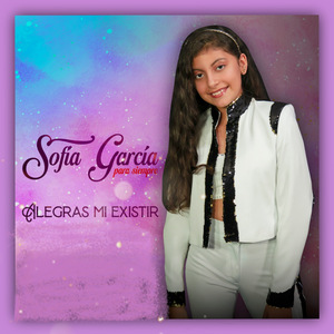 Alegras Mi Existir