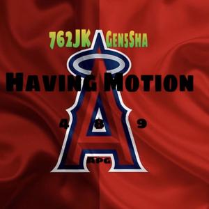 Having Motion (feat. Gen5Sha)