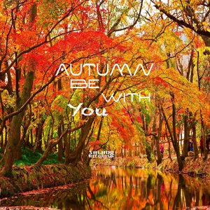 Autumn Be with You